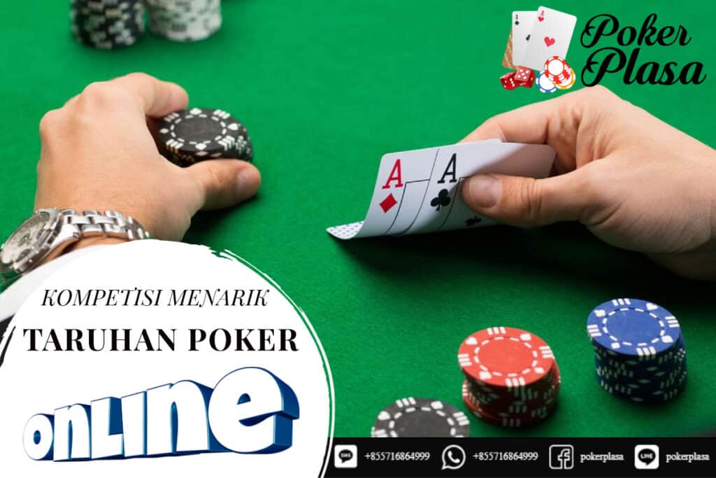 Kompetisi Menarik Taruhan Poker IDN Online